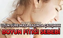 "Uzun süre masa başında çalışmak boyun fıtığı sebebi"