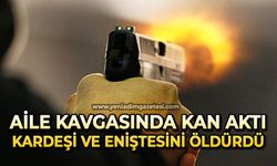 Aile kavgasında kan aktı: Kardeşi ile eniştesini öldürdü