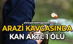 Arazi kavgasında kan aktı: 1 ölü
