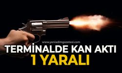 Terminalde kan aktı: 1 yaralı