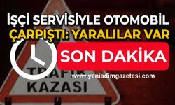 İşçi servisi ile otomobil çarpıştı: Yaralılar var