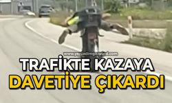 Trafikte kazaya davetiye çıkardı