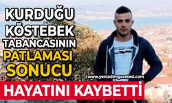Kurduğu köstebek tabancasının patlaması ile hayatını kaybetti