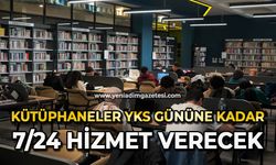 Kütüphaneler YKS gününe kadar 7/24 hizmet verecek
