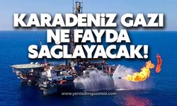 Karadeniz gazı fayda sağlayacak