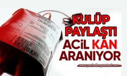 Kulüp paylaştı acil kan aranıyor