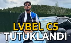 "Lvbel C5" lakaplı rapçi tutuklandı