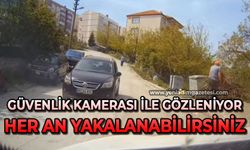 Güvenlik kamerası ile gözleniyor her an yakalanabilirsiniz!