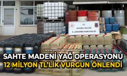 Sahte madeni yağ operasyonu: 12 milyon TL’lik vurgun önledi