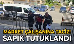 Market çalışanını gizlice fotoğraflayan şahıs tutuklandı