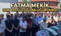 Fatma Mekik son yolculuğuna uğurlandı