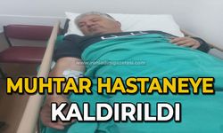 Muhtar Hastaneye Kaldırıldı