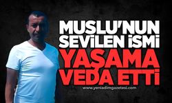 Muslu'nun sevilen ismi Zafer Baydar yaşama veda etti