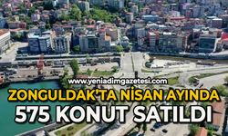 Nisan ayında 575 konut satıldı
