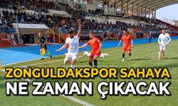 Zonguldakspor sahaya ne zaman çıkacak