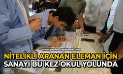Nitelikli aranan eleman için sanayi bu kez okul yolunda
