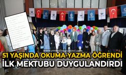 51 yaşında okuma yazma öğrendi, ilk mektubu duygulandırdı