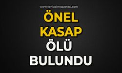 Önel Kasap ölü olarak bulundu