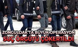Zonguldak'ta nefes kesen operasyon: Suç örgütü çökertildi