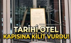 Tarihi otel kapısına kilit vurdu!