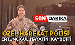 Zonguldaklı Özel Harekat Polisi Ertunç Gül hayatını kaybetti