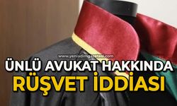 Ünlü avukat hakkındaki rüşvet suçlamasında yeni gelişme