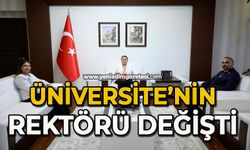 Üniversite’nin rektörü  değişti