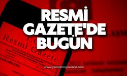 Resmi Gazete'de bugün