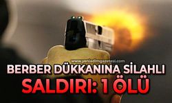 Berber dükkanına silahlı saldırı: 1 ölü