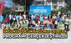 Sağlıklı çocuk sağlıklı gelecek programı gerçekleştirildi