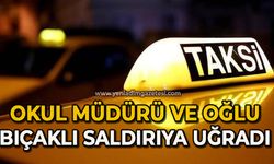 Okul Müdürü ve oğlu, bıçaklı saldırıya uğradı