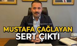 Mustafa Çağlayan sert çıktı