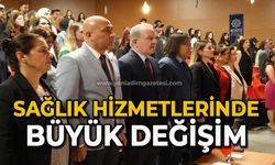 Sağlık hizmetlerinde büyük değişim
