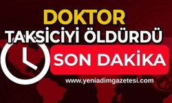 Doktor taksiciyi öldürdü