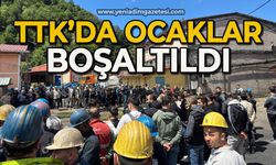 TTK'da ocaklar boşaltıldı