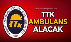 TTK ambulans alacak