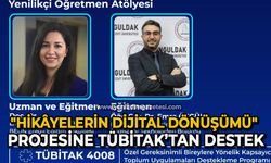 "Hikâyelerin Dijital Dönüşümü" projesine TÜBİTAK’tan destek