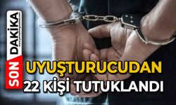 Uyuşturucudan 22 kişi tutuklandı, 99 kişi hakkında işlem yapıldı