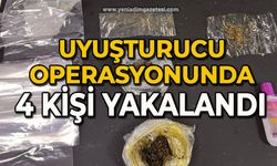 Uyuşturucu operasyonunda 4 kişi yakalandı