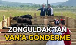 Zonguldak'tan Van'a gönderme!