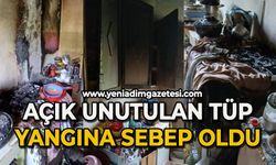 Açık unutulan tüp yangına neden oldu