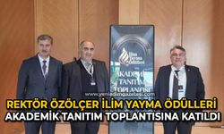 BEUN Rektörü Prof. Dr. Özölçer İlim Yayma Ödülleri akademik tanıtım toplantısına katıldı