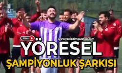 Yöresel şampiyonluk şarkısı