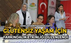 Glütensiz yaşam için farkındalık etkinliği düzenlendi