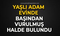 Yaşlı adam evinde başından vurulmuş halde bulundu