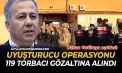 Uyuşturucu operasyonu: 119 torbacı gözaltına alındı