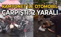 Kamyonet ile otomobil çarpıştı: 2 yaralı