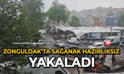 Zonguldak’ta sağanak hazırlıksız yakaladı