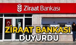 Ziraat Bankası duyurdu