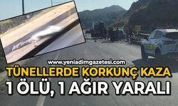 Tünellerde korkunç kaza: 1 kişi öldü, 1 ağır yaralı